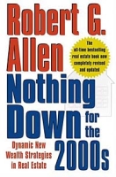 Nothing Down for the 2000s: Dynamic New Wealth Strategies in Real Estate артикул 1093e.
