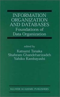 Information Organization and Databases - Foundations of Data Organization (The Kluwer International Series in Engineering and Computer Science Volume 579) артикул 1164e.