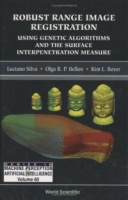 Robust Range Image Registration Using Genetic Algorithms And The Surface Interpenetration Measure (Series in Machine Perception and Artificial Intelligence) артикул 1278e.