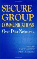 Secure Group Communications Over Data Networks артикул 1031e.